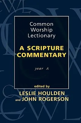 Společný bohoslužebný lekcionář - Komentář k Písmu svatému Rok A - Common Worship Lectionary - A Scripture Commentary Year A