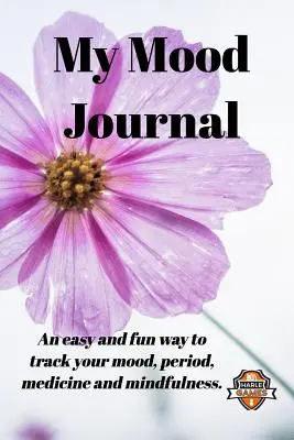 Můj deník nálady, černobílý květ (6 měsíců): Nálada, období a léky s omalovánkami pro všímavé čtenáře. - My Mood Journal, Black and White Flower (6 Months): Mood, period and medicine tracker with mindfulness colouring pages