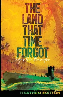 Země, na kterou čas zapomněl (pohanské vydání) - The Land That Time Forgot (Heathen Edition)