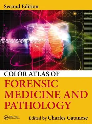 Barevný atlas soudního lékařství a patologie - Color Atlas of Forensic Medicine and Pathology
