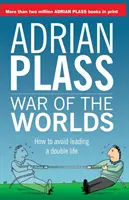 Válka světů: Jak se vyhnout dvojímu životu - War of the Worlds: How to avoid leading a double life
