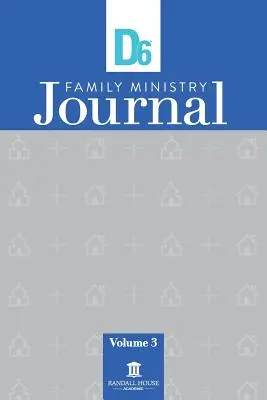 D6 Deník pro službu rodině: 3 - D6 Family Ministry Journal: Vol. 3