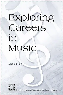 Exploring Careers in Music (Zkoumání kariéry v hudbě) - Exploring Careers in Music