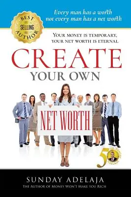 Vytvořte si vlastní čistou hodnotu - Create Your Own Net Worth