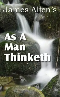 Jak člověk myslí - As a Man Thinketh