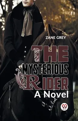 Tajemný jezdec román - The Mysterious Rider a novel