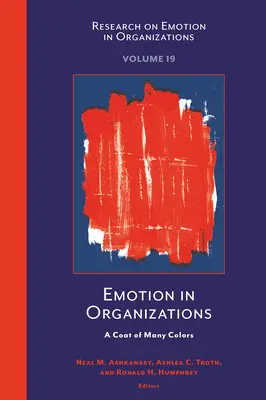 Emoce v organizacích: Organizace a jejich vliv na organizaci - Emotion in Organizations: A Coat of Many Colors
