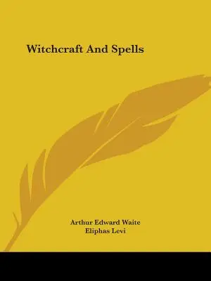 Čarodějnictví a kouzla - Witchcraft And Spells