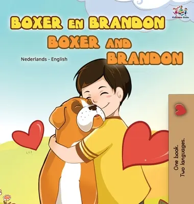 Boxer a Brandon (Holandská anglická dvojjazyčná kniha pro děti) - Boxer and Brandon (Dutch English Bilingual Book for Kids)