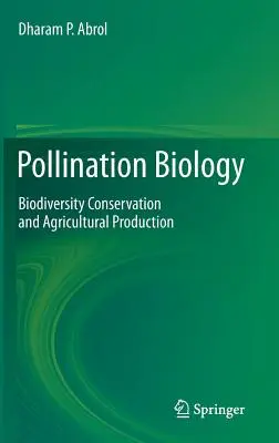 Biologie opylování: Ochrana biodiverzity a zemědělská produkce - Pollination Biology: Biodiversity Conservation and Agricultural Production