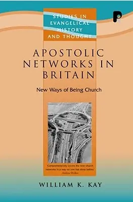 Apoštolské sítě v Británii - Apostolic Networks in Britain