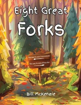 Osm velkých rozcestí - Eight Great Forks