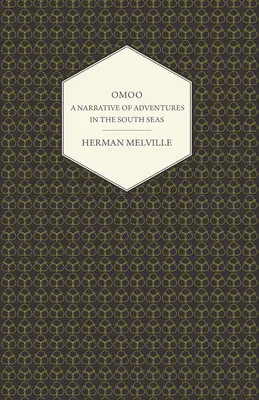 Omoo - Vyprávění o dobrodružstvích v jižních mořích - Omoo - A Narrative of Adventures in the South Seas
