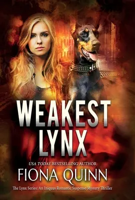 Nejslabší rys: Romantický napínavý mysteriózní thriller z prostředí Iniquusu - Weakest Lynx: An Iniquus Romantic Suspense Mystery Thriller