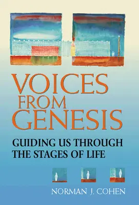 Hlasy z Genesis: Průvodce životními etapami - Voices from Genesis: Guiding Us Through the Stages of Life