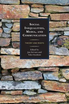 Sociální nerovnosti, média a komunikace: Teorie a kořeny - Social Inequalities, Media, and Communication: Theory and Roots