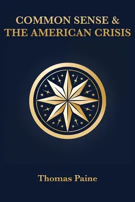 Zdravý rozum a americká krize - Common Sense & The American Crisis
