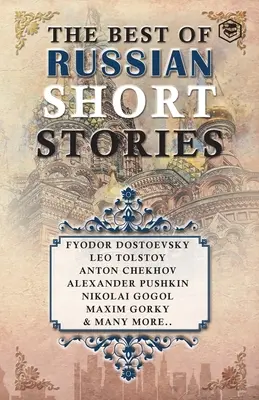 To nejlepší z ruských povídek - The Best Of Russian Short Stories