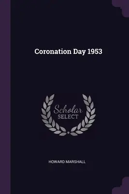Korunovační den 1953 - Coronation Day 1953