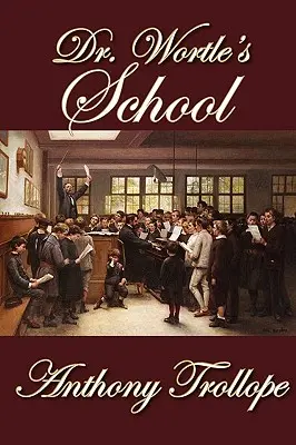 Škola doktora Wortla - Dr. Wortle's School