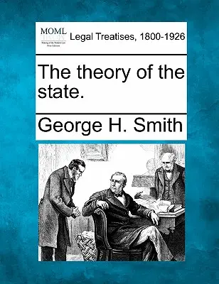 Teorie státu. - The Theory of the State.