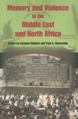 Paměť a násilí na Blízkém východě a v severní Africe - Memory and Violence in the Middle East and North Africa