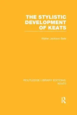 Keatsův stylistický vývoj - The Stylistic Development of Keats