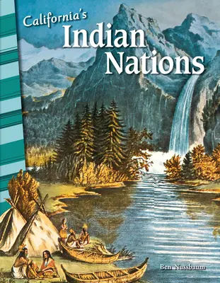 Kalifornské indiánské národy - California's Indian Nations