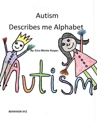 Autismus mi popisuje abeceda - Autism Describes me Alphabet