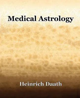 Lékařská astrologie (1914) - Medical Astrology (1914)