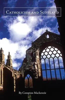Katolicismus a Skotsko - Catholicism and Scotland