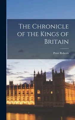 Kronika britských králů - The Chronicle of the Kings of Britain