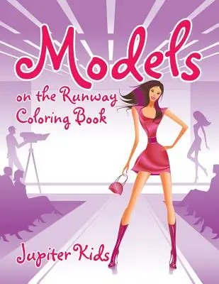 Modelky na molu Omalovánky - Models on the Runway Coloring Book