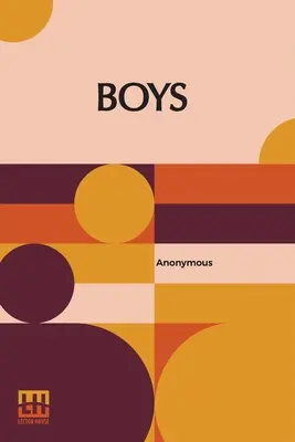 Chlapci: jejich práce a vliv - Boys: Their Work And Influence