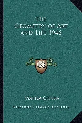 Geometrie umění a života 1946 - The Geometry of Art and Life 1946