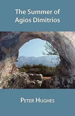 Léto v Agios Dimitrios - The Summer of Agios Dimitrios