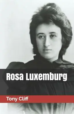 Rosa Luxemburgová - Rosa Luxemburg