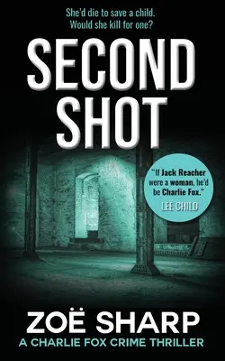 Druhý výstřel: #06: Charlie Fox Crime Mystery Thriller Series - Second Shot: #06: Charlie Fox Crime Mystery Thriller Series