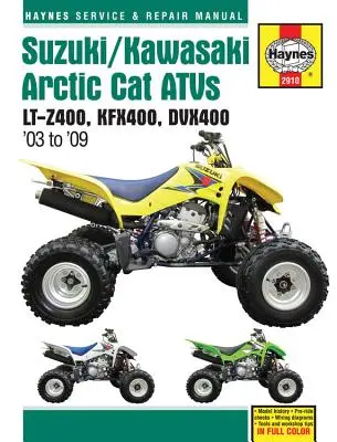 Suzuki/Kawasaki Artic Cat Atvs 2003 až 2009: Lt-Z400, Kfx400, Dvx400 - Suzuki/Kawasaki Artic Cat Atvs 2003 to 2009: Lt-Z400, Kfx400, Dvx400