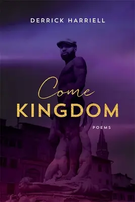 Přijď království: Básně: - Come Kingdom: Poems