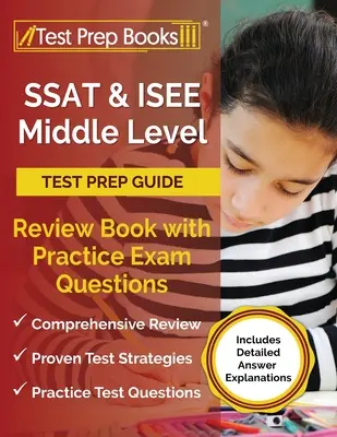 SSAT a ISEE Middle Level Test Prep Guide: [Obsahuje podrobné vysvětlení odpovědí] - SSAT and ISEE Middle Level Test Prep Guide: Review Book with Practice Exam Questions [Includes Detailed Answer Explanations]