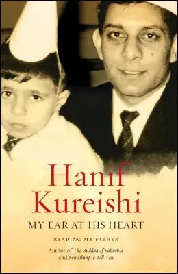 Moje ucho u jeho srdce: Čtení mého otce - My Ear at His Heart: Reading My Father