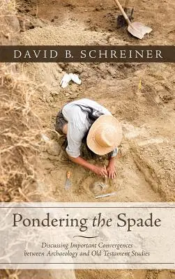 Rozjímání nad rýčem - Pondering the Spade