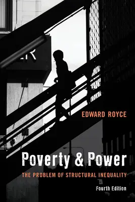 Chudoba a moc: Problém strukturální nerovnosti, třetí vydání. - Poverty and Power: The Problem of Structural Inequality
