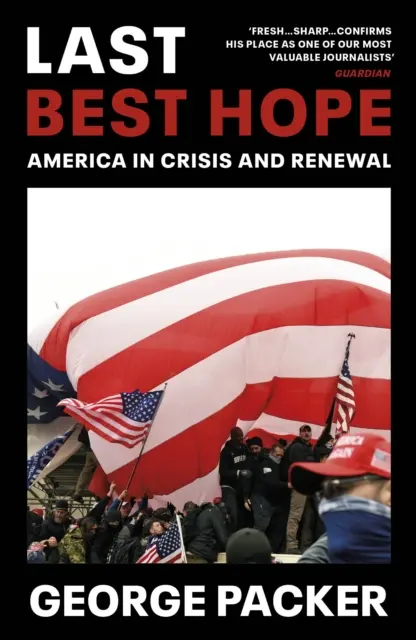 Poslední naděje - Amerika v krizi a obnově - Last Best Hope - America in Crisis and Renewal