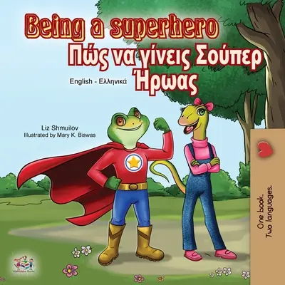 Být superhrdinou (anglicko-řecká dvojjazyčná kniha) - Being a Superhero (English Greek Bilingual Book)