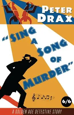 Zpívej píseň o vraždě: Záhada zlatého věku - Sing a Song of Murder: A Golden Age Mystery