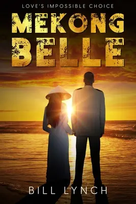 Mekong Belle: Nemožná volba lásky - Mekong Belle: Love's Impossible Choice