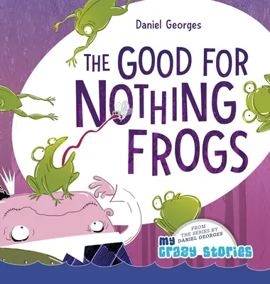 Žáby k ničemu dobré - The Good for Nothing Frogs