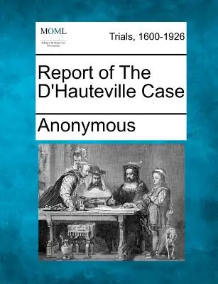 Zpráva o případu D'Hauteville - Report of the D'Hauteville Case